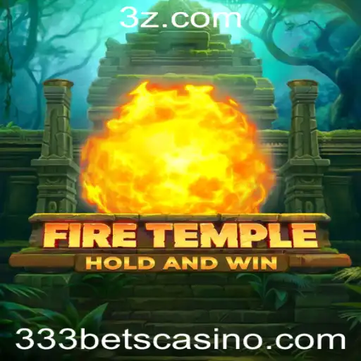 Explorando o Fascinante Universo de FireTemple com 333bet