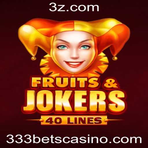 Explorando o Mundo de FruitsAndJokers40 e as Oportunidades da 333bet